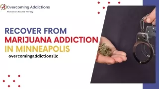 Breaking Free Recover from Marijuana Addiction in Minneapolis