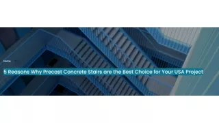 5 Reasons Why Precast Concrete Stairs are the Best Choice for Your USA Project