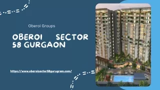 Oberoi Sector 58 Gurgaon | Premium Apartments