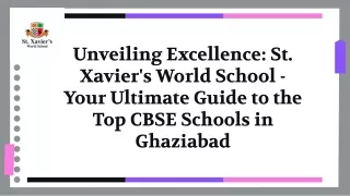 A Guide to the Best CBSE Schools in Ghaziabad - St. Xavier's World School
