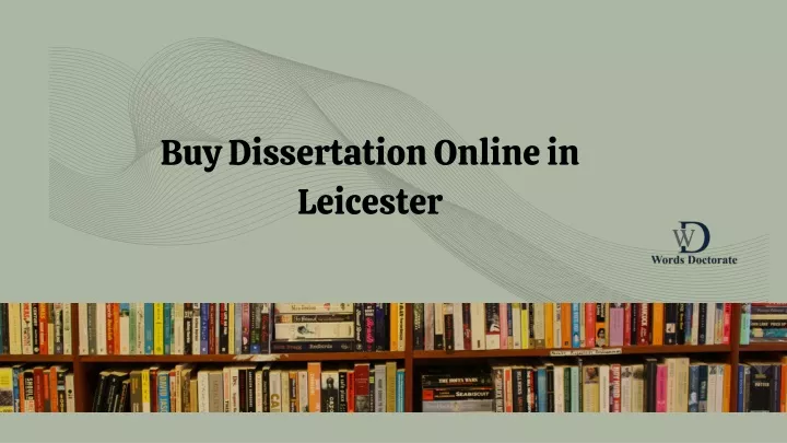 buy dissertation online in leicester