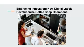 Embracing Innovation_ How Digital Labels Revolutionize Coffee Shop Operations