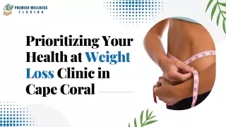 Prioritizing Your Health at Weight Loss Clinic in Cape Coral