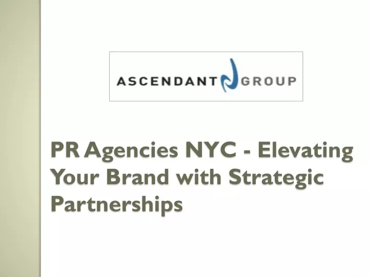 pr agencies nyc elevating your brand with