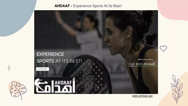 ahdaaf experience sports at its best