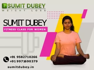 Sumit Dubey - Fitness Classes For Women ppt
