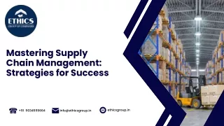 Mastering Supply Chain Management Strategies for Success