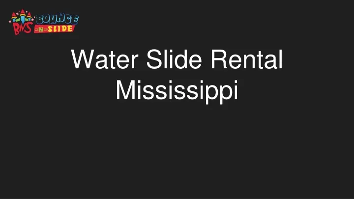 water slide rental mississippi