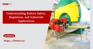 understanding boilers safety regulation