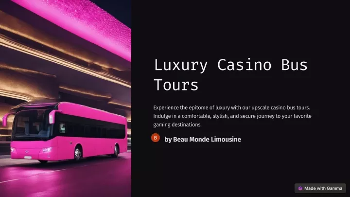 luxury casino bus tours