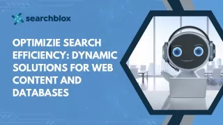 Practice efficient search with dynamic layouts for web content and databases.