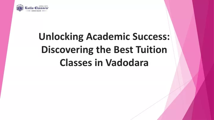 unlocking academic success discovering the best tuition classes in vadodara