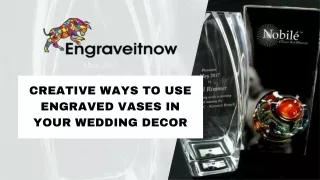 Creative Ways to Use Engraved Vases in Your Wedding Decor