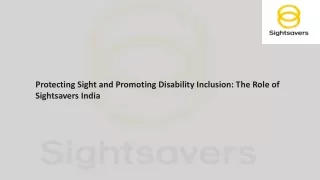Protecting Sight and Promoting Disability Inclusion The Role of Sightsavers India (1)