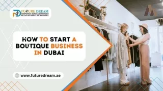 How to Start a Boutique Business in Dubai