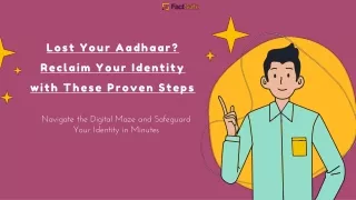 lost your aadhaar reclaim your identity with