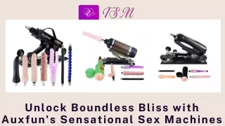 Unlock Boundless Bliss with Auxfun's Sensational Sex Machines