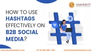 How to Use Hashtags Effectively on B2B Social Media? - Samskriti