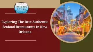 Exploring The Best Authentic Seafood Restaurants In New Orleans
