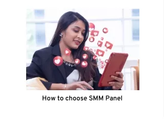 Tips for Choosing the Right SMM Panel: A Quick Guide