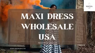 Maxi Dress Wholesale Usa  Magia USA