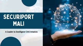 Securiport Mali -  A Leader in Intelligent Civil Aviation