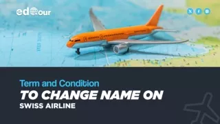Terms And Conditions To Change Name on Swiss Airlines