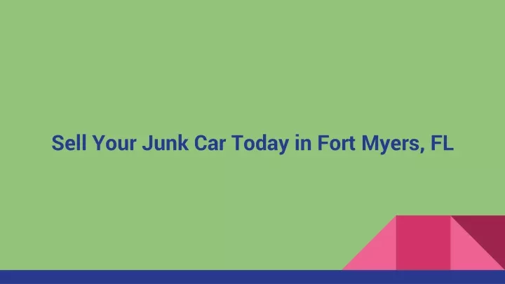 sell your junk car today in fort myers fl