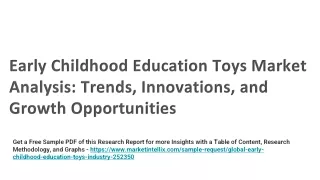Early Childhood Education Toys Market Analysis: Trends, Innovations, and Growth