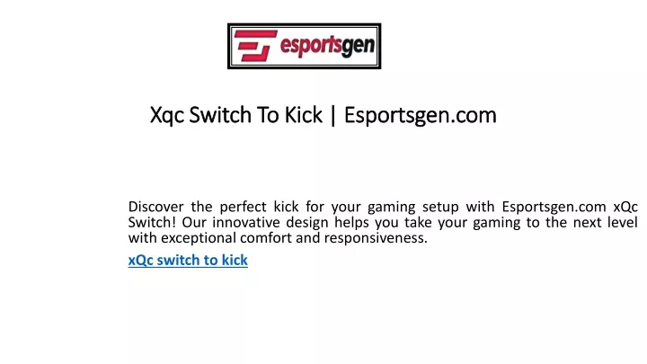 xqc switch to kick esportsgen com