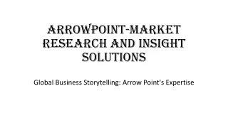 Global Business Storytelling Arrow Point's Expertise