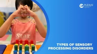 Types of Sensory Processsing Disorders | Plexus