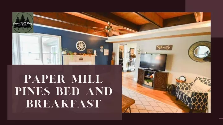 paper mill pines bed and breakfast