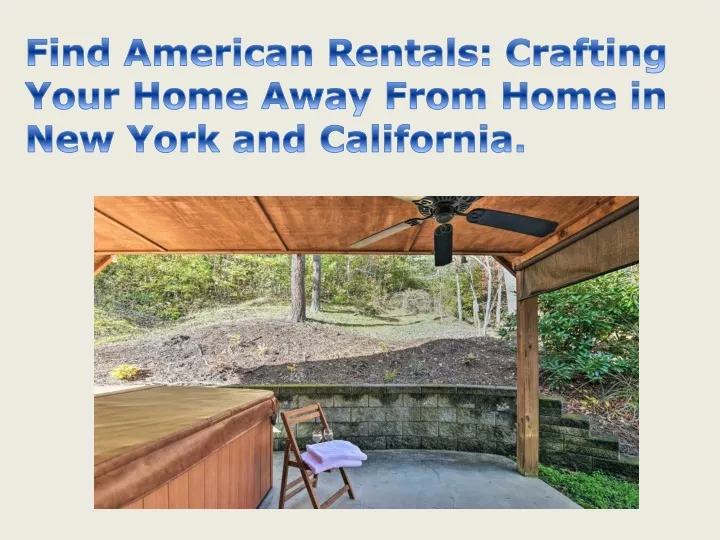 find american rentals crafting your home away