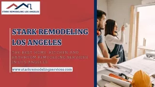 Los Angeles Interior Remodeling Services - Stark Remodeling Los Angeles