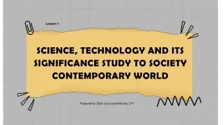 1. L1 Science, Technology and its Significance to Society Contemporary World