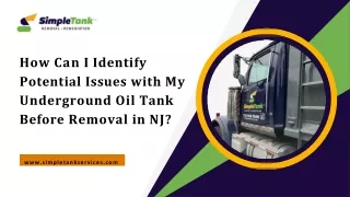 How Can I Identify Potential Issues with My Underground Oil Tank Before Removal in NJ