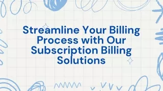 Effortless Subscription Billing Solutions