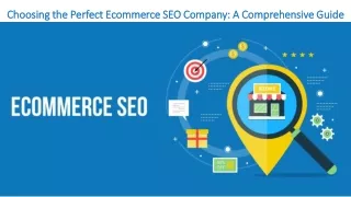 Choosing the Perfect Ecommerce SEO Company- A Comprehensive Guide