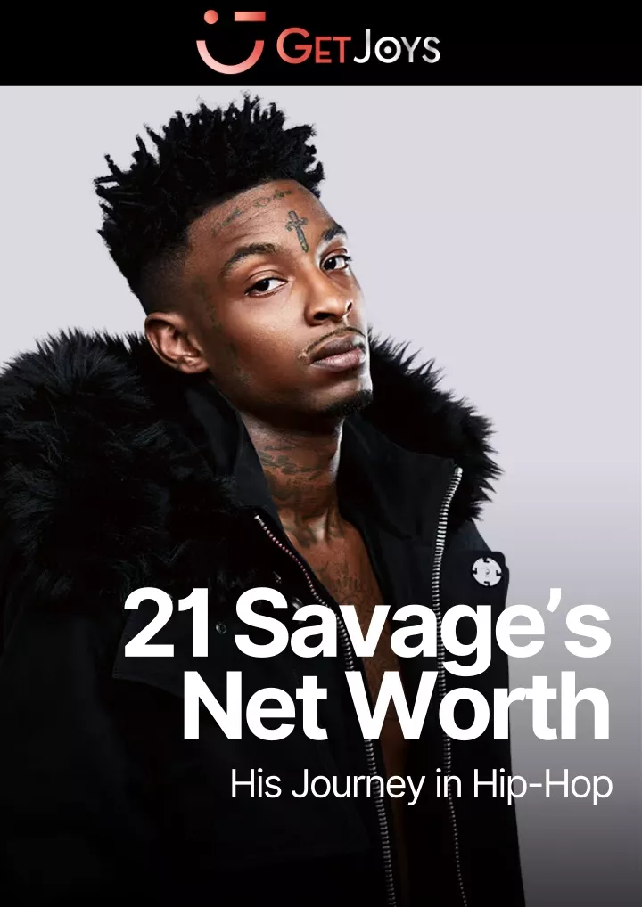 21 savage s net worth his journey in hip hop