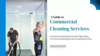A Guide to Commercial Cleaning Services.
