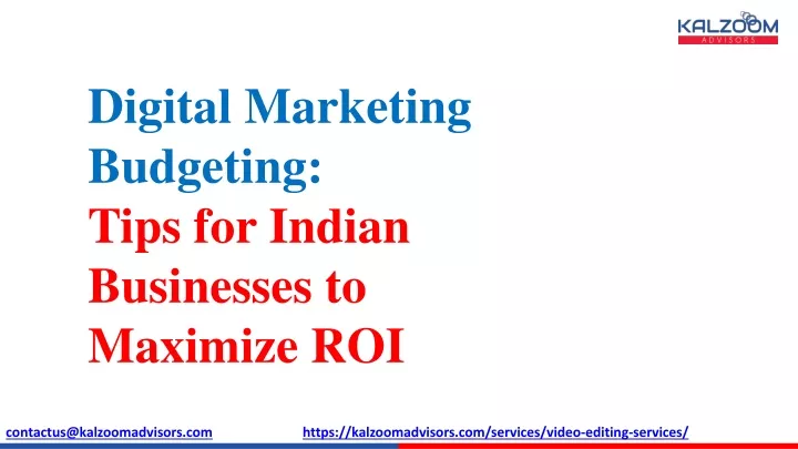 digital marketing budgeting tips for indian businesses to maximize roi