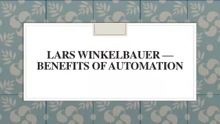 lars winkelbauer benefits of automation