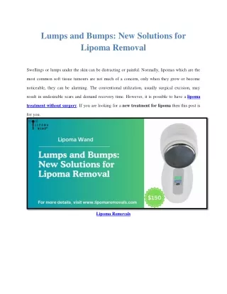 Lumps and Bumps - New Solutions for Lipoma Removal