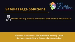 SafePassage Solutions - Remote Security Guard Services