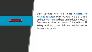 Kolkata FF Fatafat Results: Check Live Updates & Play Kolkata Fatafat Online