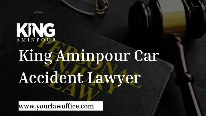 king aminpour car accident lawyer