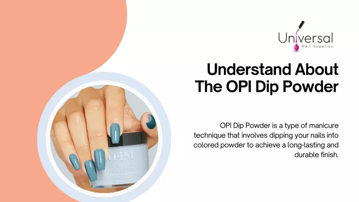 understand about the opi dip powder