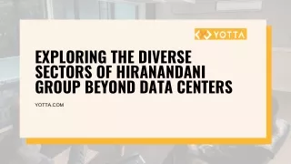 Exploring the Diverse Sectors of Hiranandani Group Beyond Data Centers
