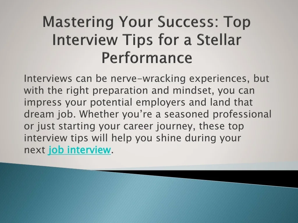PPT - Mastering Your Success Top Interview Tips for a Stellar ...